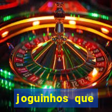 joguinhos que realmente pagam