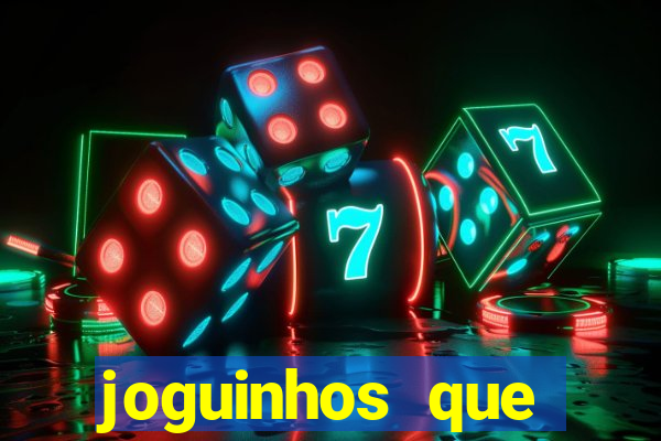 joguinhos que realmente pagam