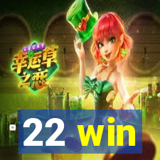 22 win
