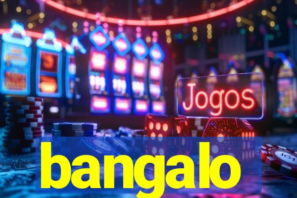 bangalo