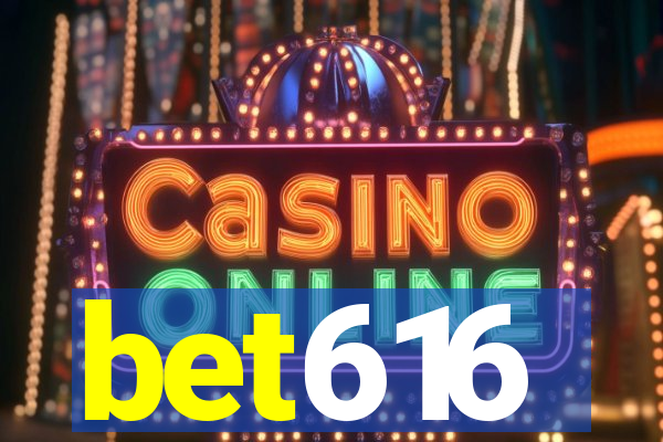 bet616