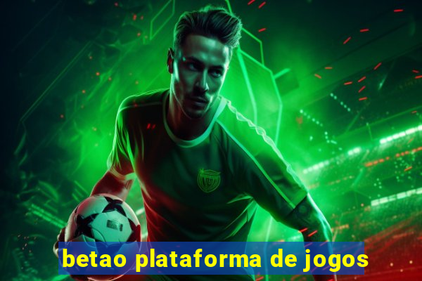 betao plataforma de jogos