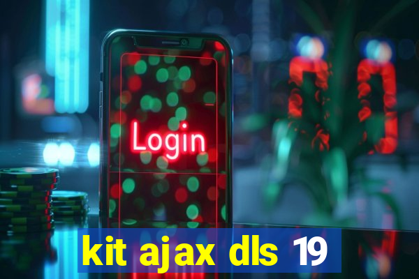 kit ajax dls 19
