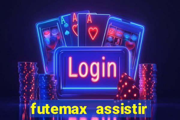 futemax assistir real madrid