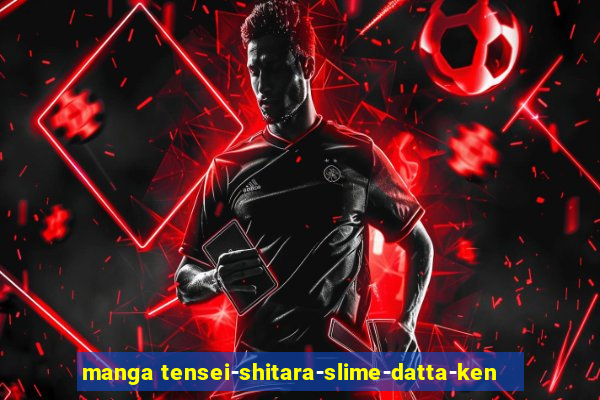 manga tensei-shitara-slime-datta-ken