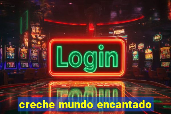 creche mundo encantado