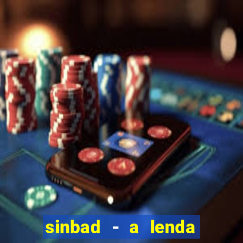 sinbad - a lenda dos sete mares online dublado