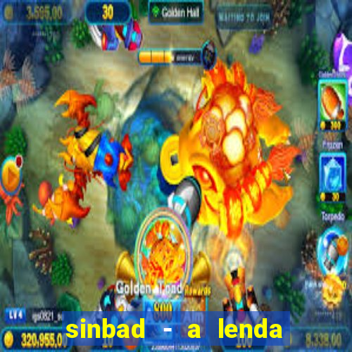 sinbad - a lenda dos sete mares filme completo dublado