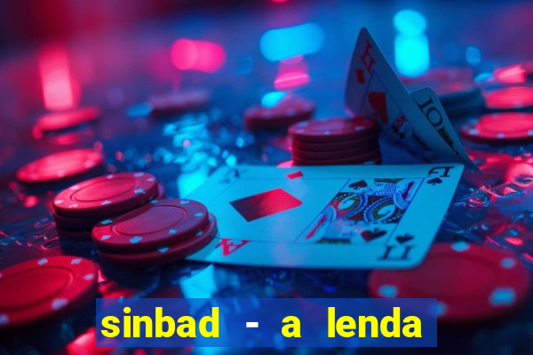 sinbad - a lenda dos sete mares filme completo dublado