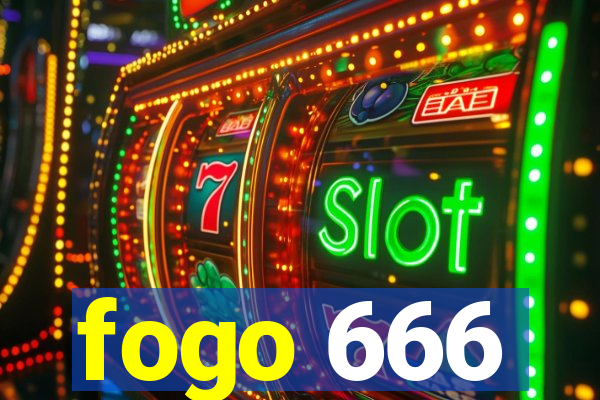 fogo 666