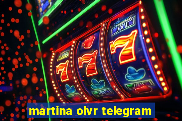 martina olvr telegram