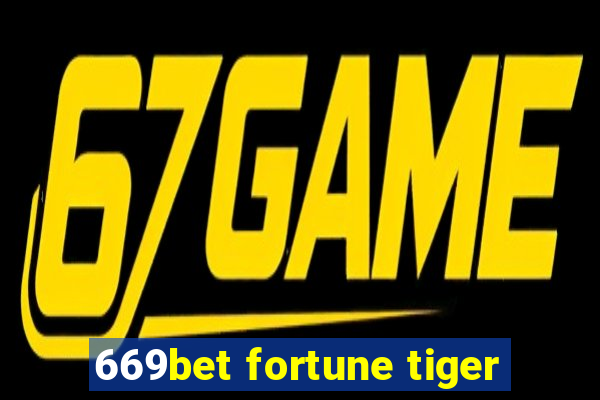 669bet fortune tiger