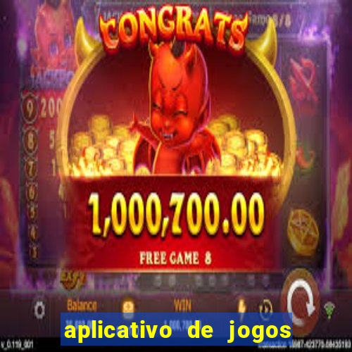 aplicativo de jogos que pagam de verdade