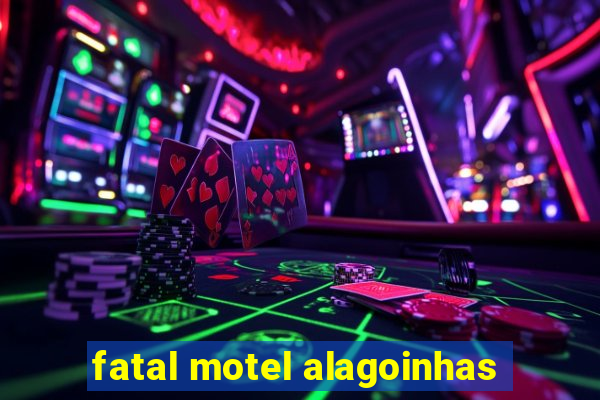 fatal motel alagoinhas