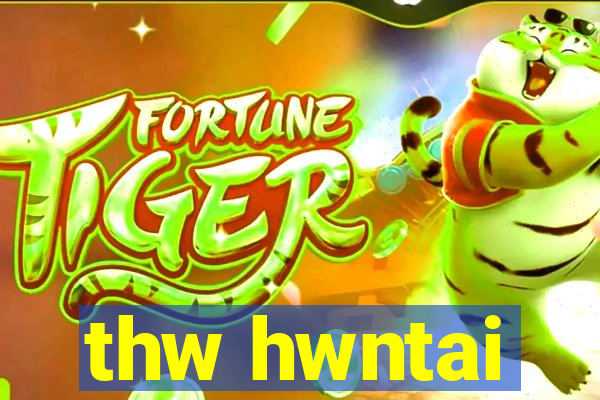 thw hwntai