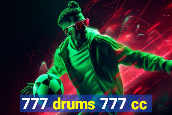 777 drums 777 cc