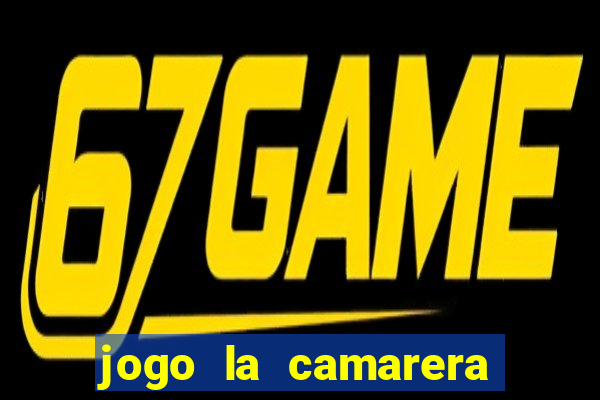 jogo la camarera para celular