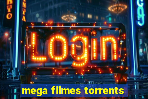 mega filmes torrents