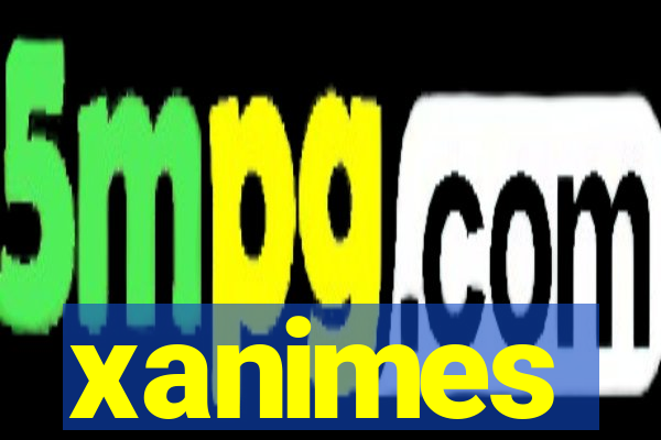 xanimes