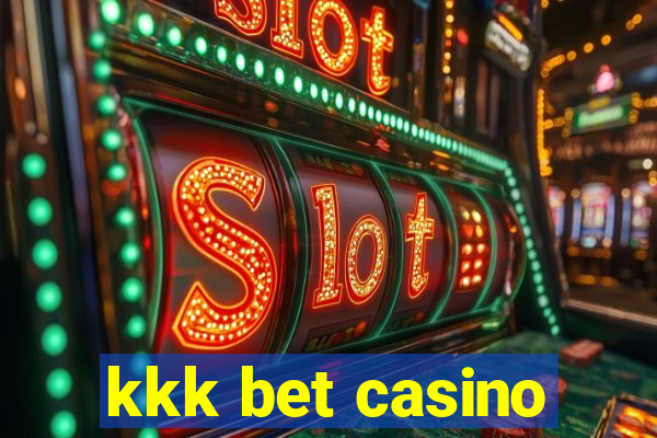 kkk bet casino