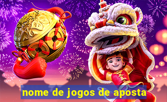nome de jogos de aposta