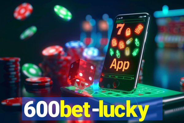 600bet-lucky