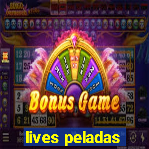 lives peladas