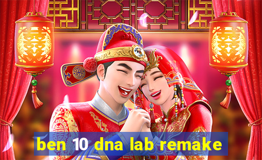 ben 10 dna lab remake