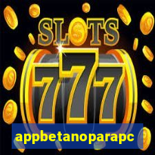 appbetanoparapc
