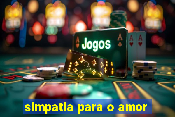 simpatia para o amor