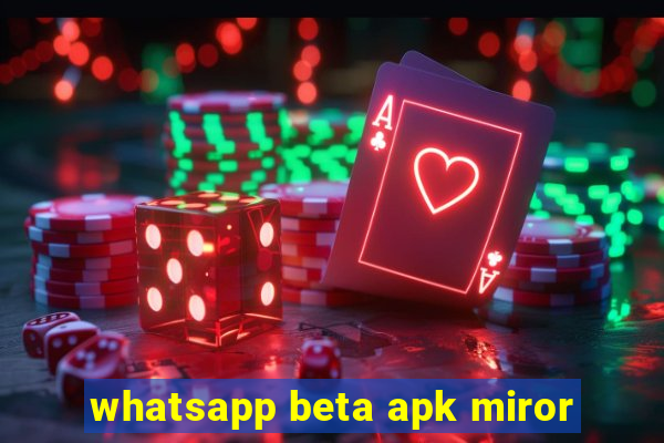 whatsapp beta apk miror