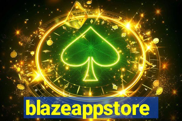 blazeappstore