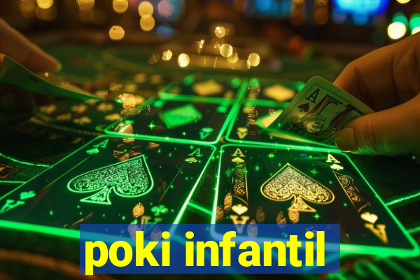 poki infantil