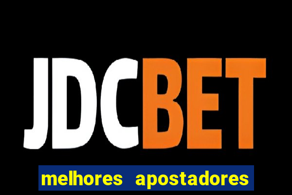 melhores apostadores esportivos do brasil