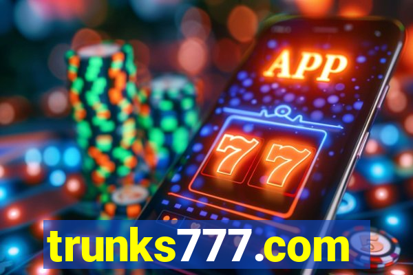 trunks777.com
