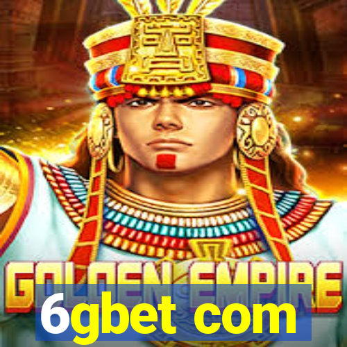 6gbet com