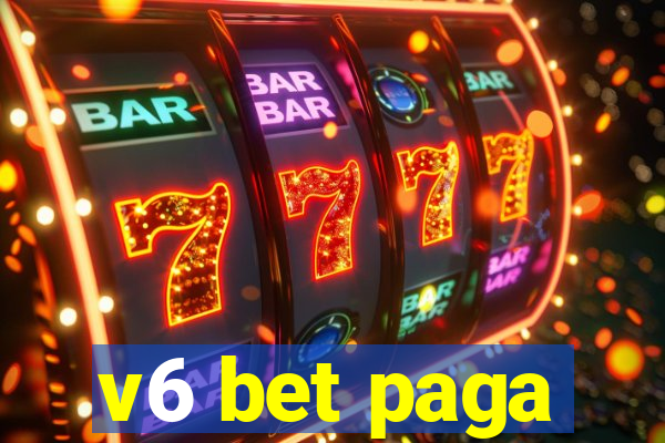 v6 bet paga