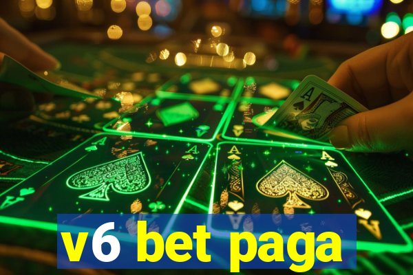 v6 bet paga