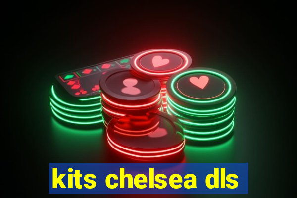 kits chelsea dls