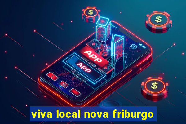 viva local nova friburgo