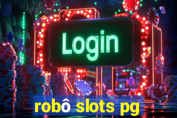 robô slots pg