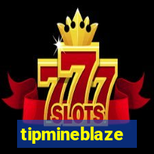 tipmineblaze