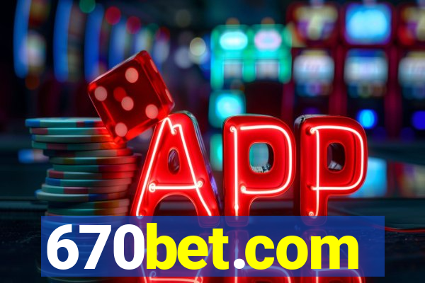 670bet.com