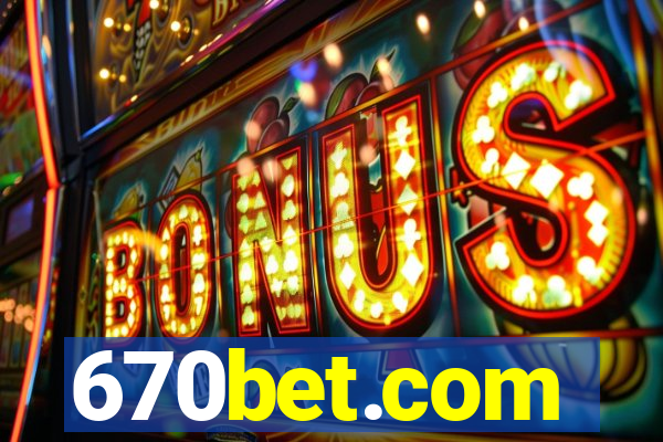 670bet.com