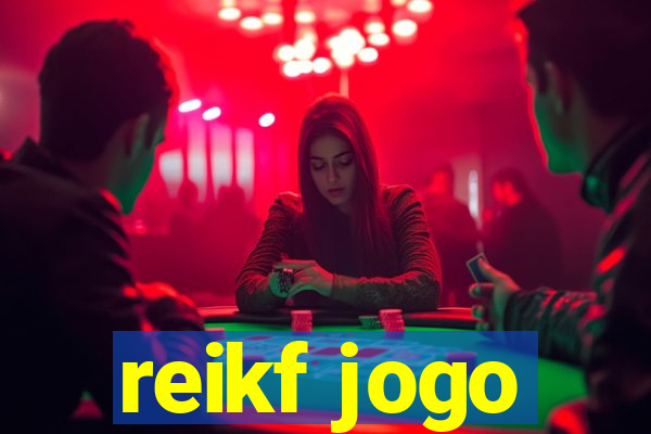 reikf jogo