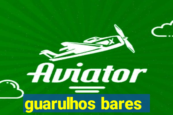 guarulhos bares