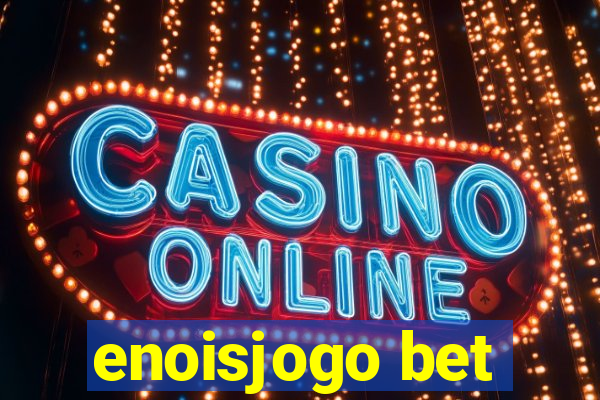 enoisjogo bet