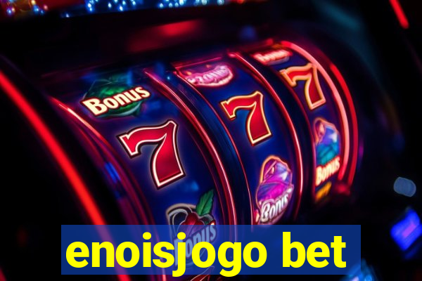 enoisjogo bet