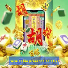 sesc bahia processo seletivo