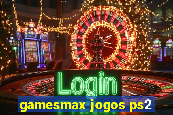 gamesmax jogos ps2
